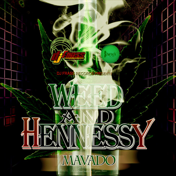 00-Mavado-Weed-&-Hennesy-Cover