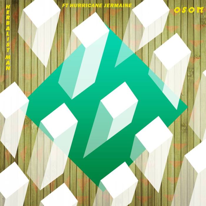 OSOM x Hurricane Jermaine Herbalist Man
