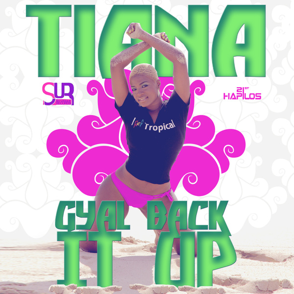 TIANA-GYAL-BACK-IT-UP-SO-UNIQUE-RECORDS