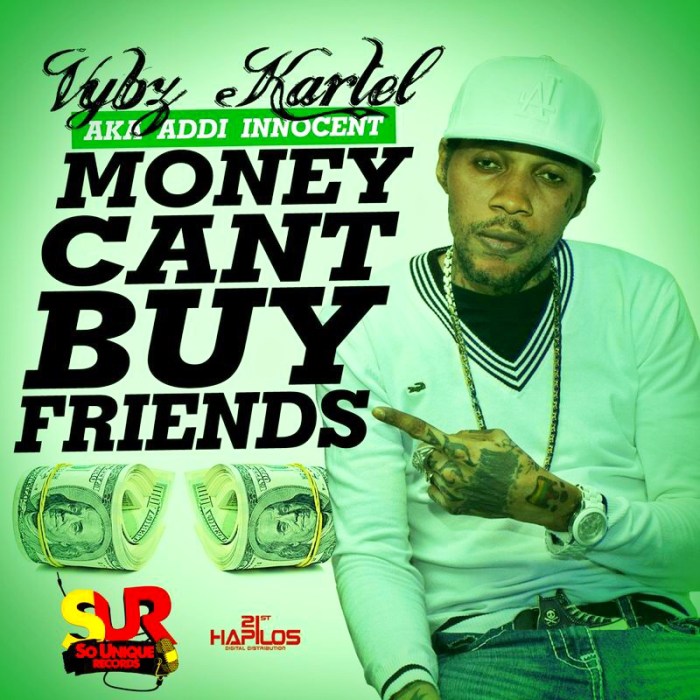 VYBZ-KARTEL-AKA-ADDI-INNOCENT-MONEY-CANT-BUY-FREN