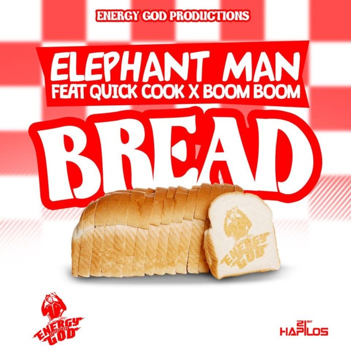 ELEPHANT MAN FT. QUICK COOK X BOOM BOOM - BREAD - ENERGY GOD PRODUCTIONS