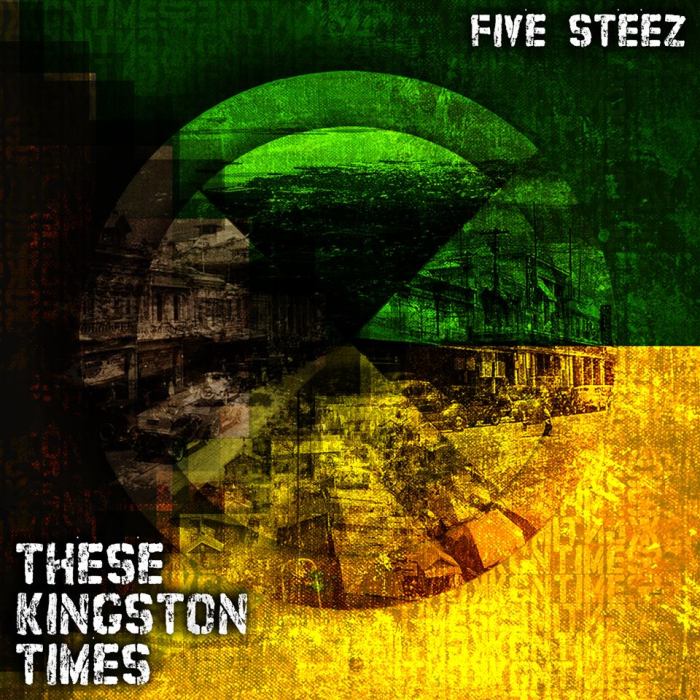 Five Steez "These Kingston Times" on 13thStreetPromotions.com #Jamaica #HipHop #13thStreetPRomotions #FiveSteez #TheseKingstonTimes #Album #Caribbean