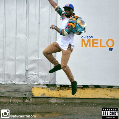 Chisom, AfricanChisom, Melo EP, 13thStreetPromotions, Hip Hop