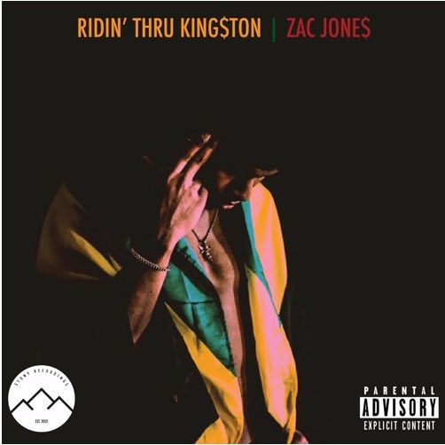 Zac Jones, Zac Jone$, Stony Recordings, Ridin' Thru Kingston, 13thStreetPromotions, Hip Hop, Dancehall