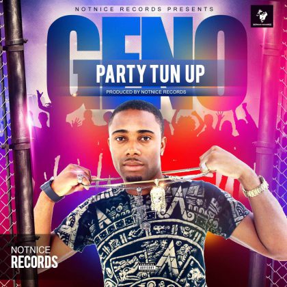 Geno, Geno_Music, Party Tun Up, Jamaica, 13thStreetPromotions