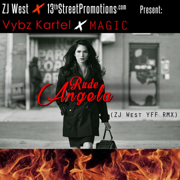 Jamaica, Dancehall, Reggae, Remix, Zj West, Zipjock West, 13thStreetPromotions, Power, Angie, Dutty Angela, Rude Angela, ZJWestYFFRMX, Vybz Kartel, Magic, OurNameIsMagic,