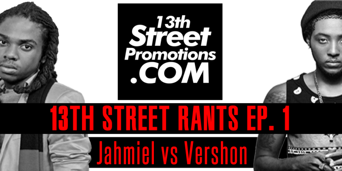 Jamaica, Dancehall, 13thStreetPromo, 13thStreetPromotions, Jahmiel, Vershon, ItsJahmiel, VershonMusic, Blog, Audio, Youtube, Rant, Commentary, 13thStreetRants, Beef, Deejay, Singer, Dancehall, Music