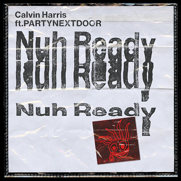 Jamaica, Toronto, LA, Music, Pop Music, R&B, Dancehall, EDM, Blog, 13thStreetPromotions, 13thStreetPromo, Calvin Harris, PARTYNEXTDOOR, Nuh Ready Nuh Ready, Nuh Ready, Entertainment, Patois, Caribbean, For The Culture, Funk Wav Vol. 2