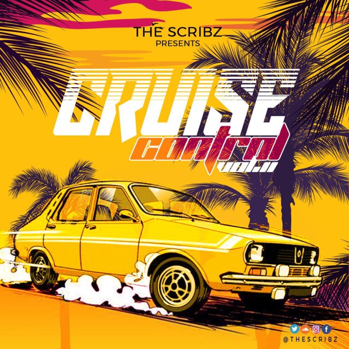 Jamaica, Dancehall, DJ, Music, Blog, 13thStreetPromotions, 13thStreetPromo, DJ Scribz, TheScribz, Mixtape, Mix, Cruise Control 2 Mixtape, Unruly, Entertainment, Caribbean, Soundcloud, TheScribz, Cruise Control, Cruise Control Vol. 2, Mix, Hip Hop