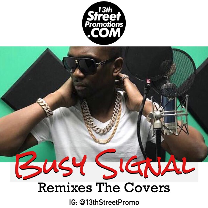 Jamaica, Dancehall, EDM, Reggae, Music, Blog, 13thStreetPromotions, 13thStreetPromo, Busy Signal, Tidal, Spotify, BusySignal_Turf, Music Playlist, Playlist, Busy Signal Remixes The Covers, Caribbean, Reanno Gordon