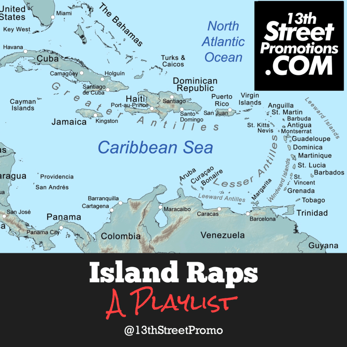 Jamaica, Trinidad and Tobago, Cuba, Guyana, Cayman Islands, Antigua, Haiti, Puerto Rico, Dominican Republic, Grenada, USVI, Barbados, Caribbean Island, Island Raps, Music, Hip Hop, Rap, Hip Hop Kreyol, Latin Trap, Trap Music, Blog, 13hStreetPromotions, 13thStreetPromo, Playlist, Spotify Playlist, 13thStreetPRomo, 13thStreetPRomo, Spotify