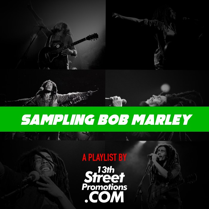 Jamaica, Reggae, Hip Hop, Music, Pop Music, Blog, 13thStreetPromotions, 13thstreetPromo, Bob Marley, Bob Marley 75, Caribbean, Spotify, Playlist, Sampling Bob, Bob Marley Sample, Caribbean,