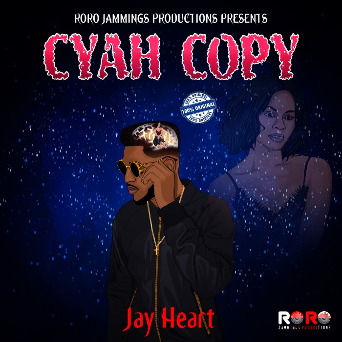Jay Heart - Cyah Copy Jamaica Dancehall R&B RoRo Jammings Blog Music 13thStreetPromo 13thStreetPromotions Caribbean Montego Bay Canada