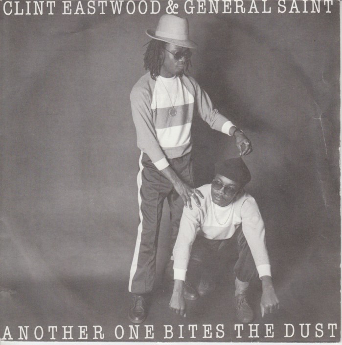 Clint Eastwood General Saint Another One Bites The Dust Dancehall 1981 Blog Oldies Oldies Sunday 13thStreetPromotions 13thStreetPromo Caribbean Retro