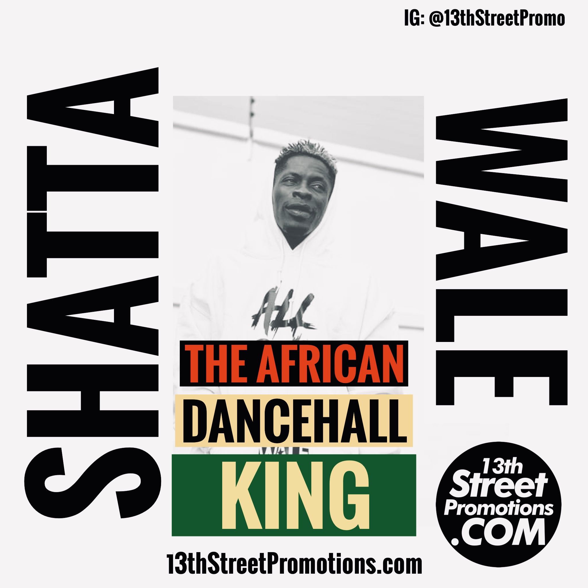 Ghana Africa Dancehall Afrobeats Pop Music Blog 13thStreetPromotions 13thStreetPromo Shatta Wale Playlist The African Dancehall King African King Shatta Movement Spotify Tidal Jamaica Caribbean Mavado Shenseea Burna Boy Medikal Mz Vee