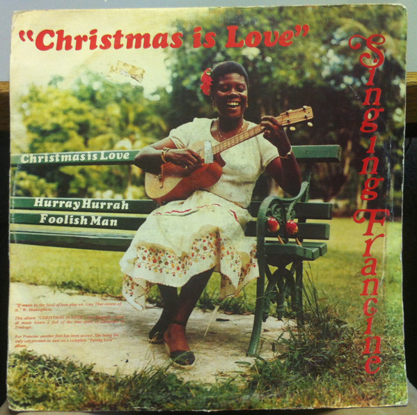 Trinidad and Tobago Barbados Jamaica Calypso Carnival Music Blog 13thStreetPromotions 13thStreetPromo Singing Francine From Christmas To Carnival Hurray Hurrah Christmas Christmas Song Caribbean Singer Oldies Sunday Queen 1979 1981