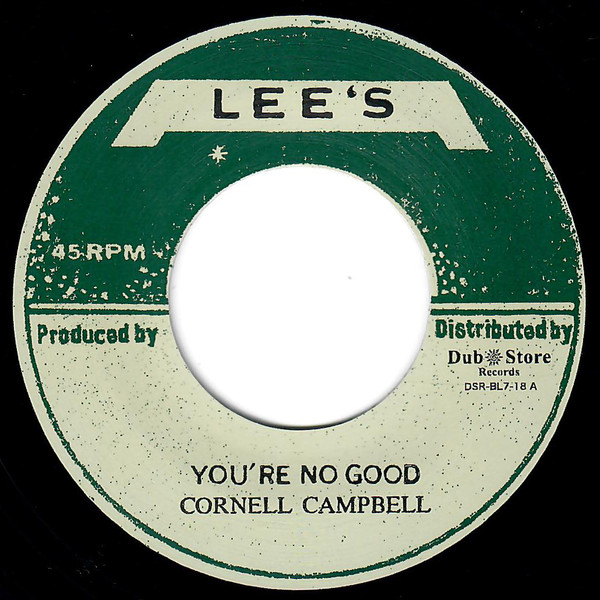 Jamaica Music Blog Lover's Rock Reggae 13thStreetPromo 13thStreetPromotions Cornel Campbell You're No Good Lee's Bunny Lee Caribbean Oldies Oldies Sunday Old School 1973