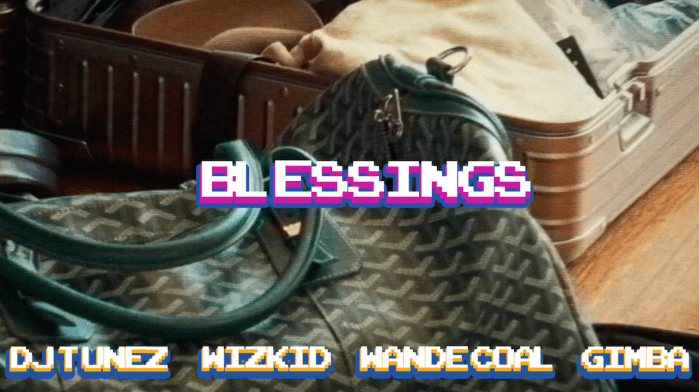 DJ Tunez ft. WizKid & Gimba "Blessings" on 13thStreetPromotions.com #Nigeria #Africa #Afrobeats #Blessings #13thStreetPromotions #DJTunez #WizKid #Gimba #WandeCoal #Africa