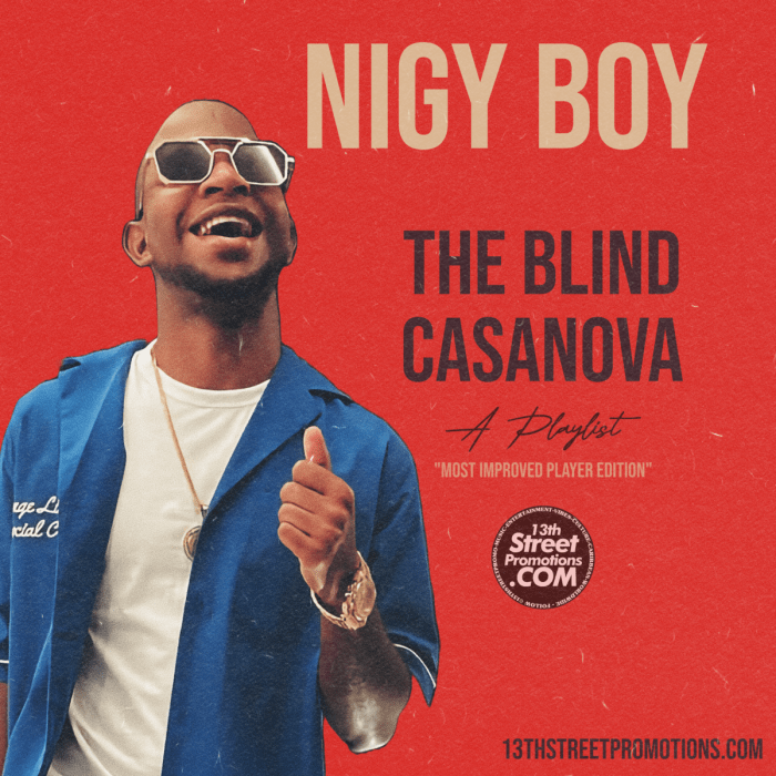 Nigy Boy "The Blind Casanova" Playlist on 13thStreetPromotions.com #Jamaica #Dancehall #Music #13thStreetPromotions #NigyBoy #Playlist #TheBlindCasanova #Spotify #Singer #Caribbean