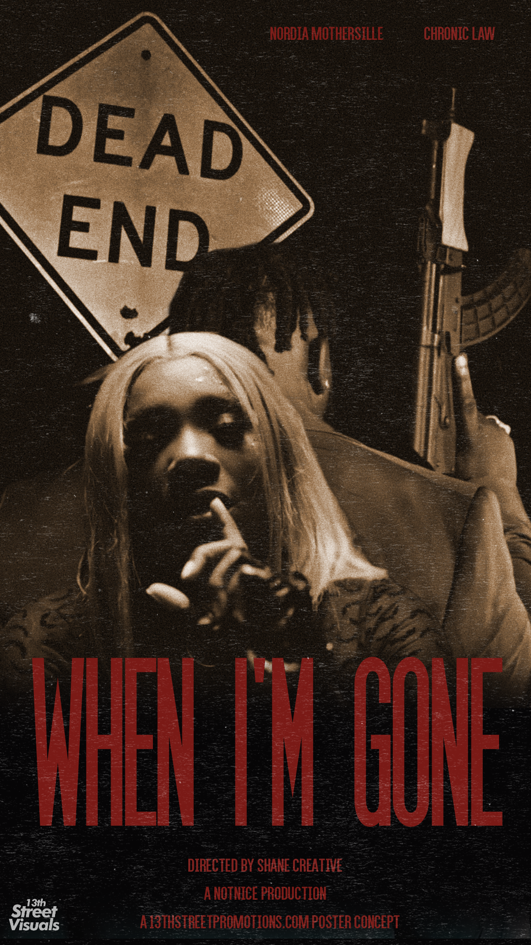 Nordia Mothersile x Chronic Law "When I'm Gone" on 13thStreetPromotions.com