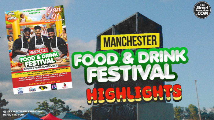 Manchester Food & Drink Festival Highlights on 13thStreetPromotions.com #Jamaica #Manchester #Mandeville #BrooksPark #Entertainment #FunDay #NewYearsDay #January1 #ManchesterFoodandDrinkFestival #13thStreetPromotions #Highlights #BettyYM #MexiKaano #Music #Caribbean