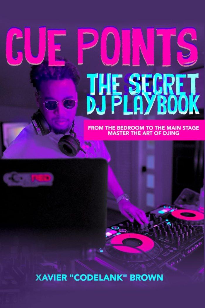 CodeLank "Cue Points: The Secret DJ Playbook" on 13thStreetPromotions.com #Jamaica #Music #DJ #13thStreetPromotions #CodeLank #XavierBrown #CuePointsTheSecretDJPlaybook #CuePoints #Caribbean #Book