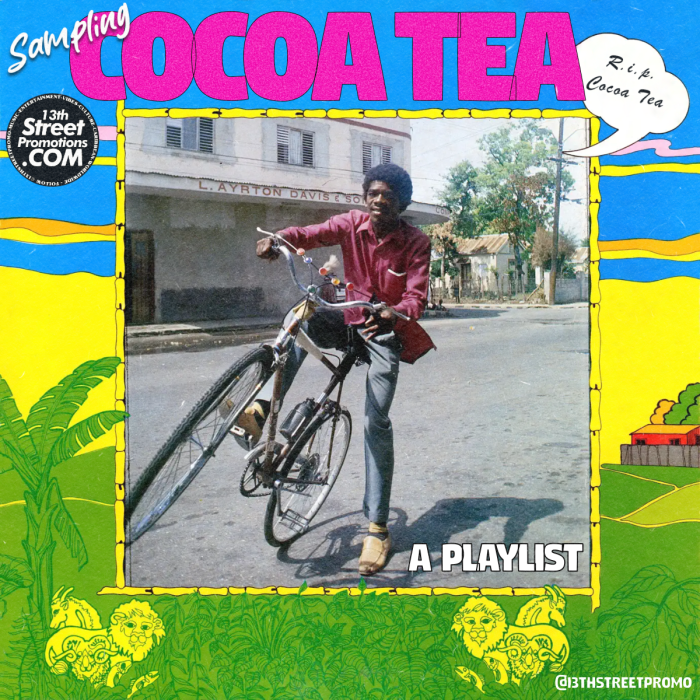 "Sampling Cocoa Tea Playlist" on 13thStreetPromotions.com #Jamaica #Reggae #Dancehall #Music #EDM #Jungle #HipHop #PopMusic #13thStreetPromotions #CocoaTea #CocoTea #Playlist #Sample #SamplingCocoaTea #Spotify #Caribbean