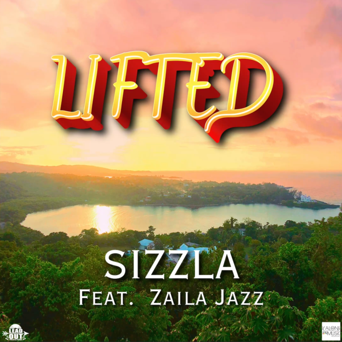 Sizzla x Zaila-Jazz "Lifted"