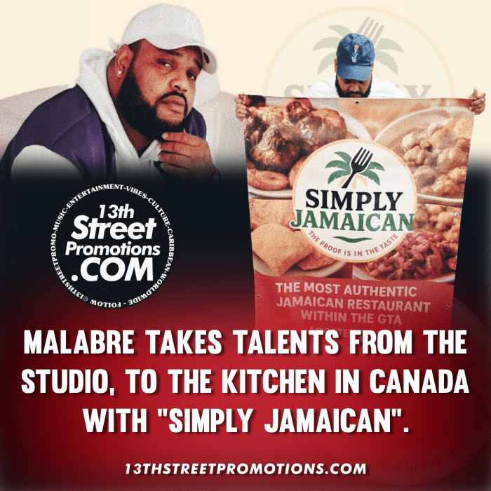 Malabre x Simply Jamaican feature on 13thStreetPromotions.com #Jamaica #Canada #Dancehall #Cooking #Music #Food #13thStreetPromotions #Malabre #MalabreVevo #MalabreMusic #TikTok #SimplyJamaicanRestaurant #SimplyJamaican #Restaurant #Caribbean